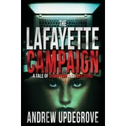 Frank Adversego Thrillers: The Lafayette Campaign (Paperback)