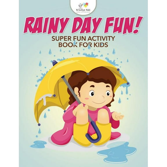Rainy Day Fun! Super Fun Activity Book for Kids, (Paperback)