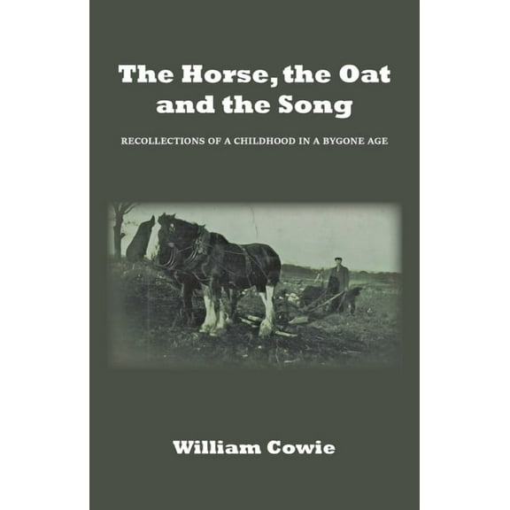 The Horse, the Oat and the Song (Paperback)