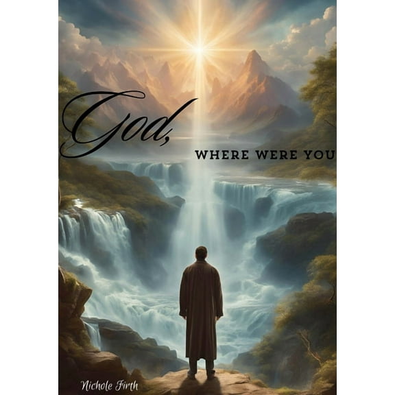 God, Where Were You?, (Paperback)