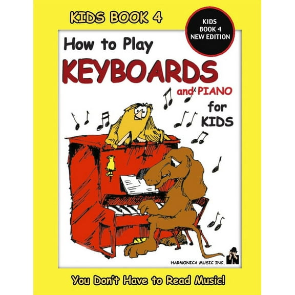How to Play Keyboards for Kids - Kids Book 4 New Edition (Paperback)