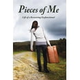 thumbnail image 1 of Pre-Owned Pieces of Me: Life of a Recovering Dysfunctional (Paperback) 0615663222 9780615663227, 1 of 1