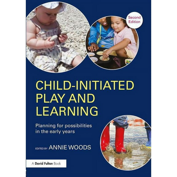 Child-Initiated Play and Learning: Planning for Possibilities in the Early Years, (Paperback)