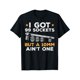 thumbnail image 1 of I Got 99 Sockets 10mm Aint One Funny Car Mechanic Garage Men Men's Cotton T-shirt with Enduring Round Neck Classic Prints, Casual Sporty Tee, Summer Gifts, 1 of 6