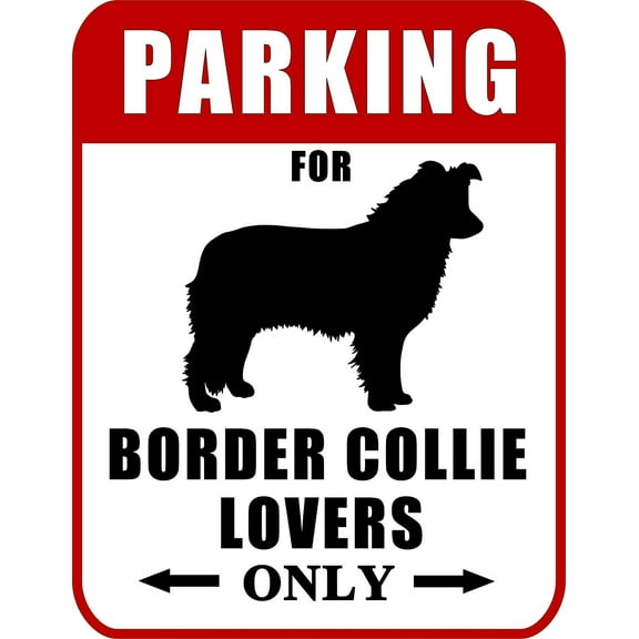 Parking for Border Collie Lovers Only (Red Ver.) 9" W x 11.5" H Laminated Dog Sign