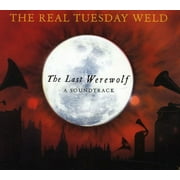 Real Tuesday Weld - Last Werewolf [CD]