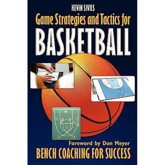 Pre-Owned Game Strategies and Tactics for Basketball: Bench Coaching for Success (Paperback) 1608440451 9781608440450