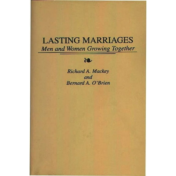 Lasting Marriages: Men and Women Growing Together, (Paperback)