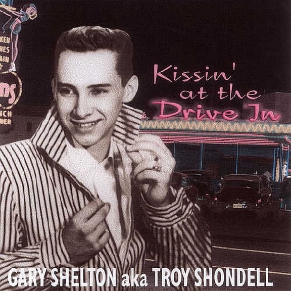 Gary Shelton - Kissin At The Drivein - Rock N' Roll Oldies - CD