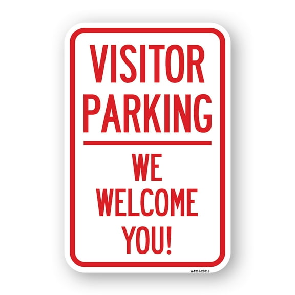 SignMission A-1218-23016 12 x 18 in. Aluminum Sign - Reserved Parking Sign Visitor Parking We Welcome You