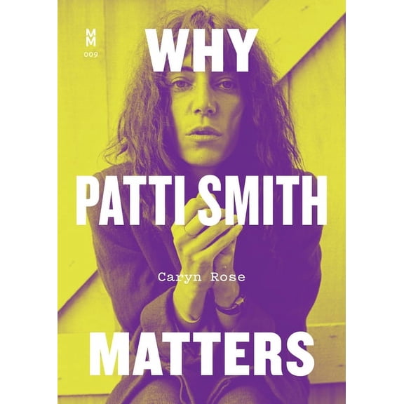 Music Matters Why Patti Smith Matters, (Paperback)