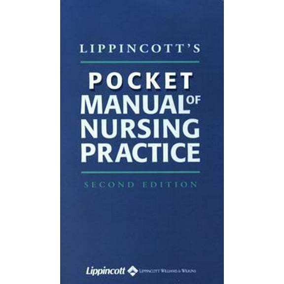 Pre-Owned Lippincott's Pocket Manual of Nursing Practice (Paperback) 0781736943 9780781736947