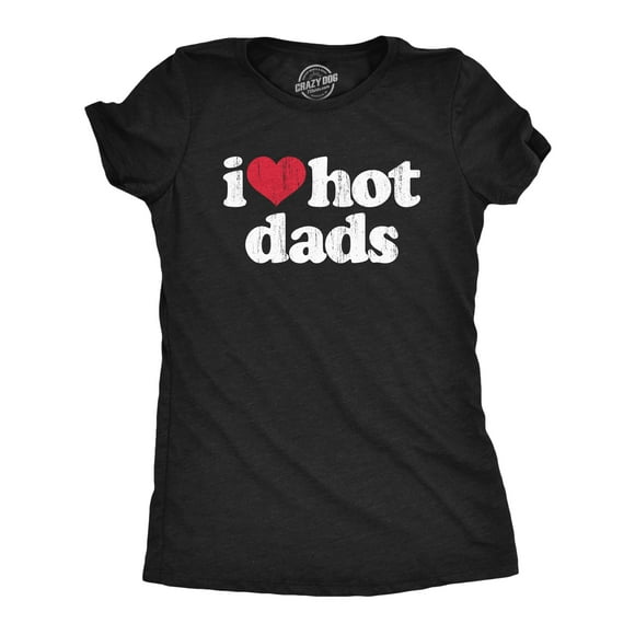 Womens I Heart Hot Dads T Shirt Funny Sarcastic Flirting With Fathers Text Tee for Ladies (Heather Black) - XL