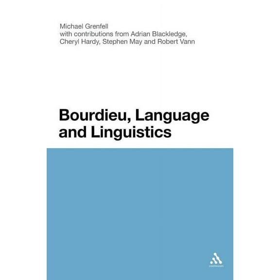 Bourdieu, Language and Linguistics, (Paperback)