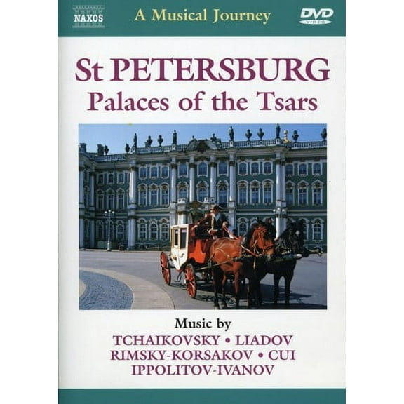 Musical Journey: St Petersburg Palaces of Tsars (DVD), Naxos, Music & Performance