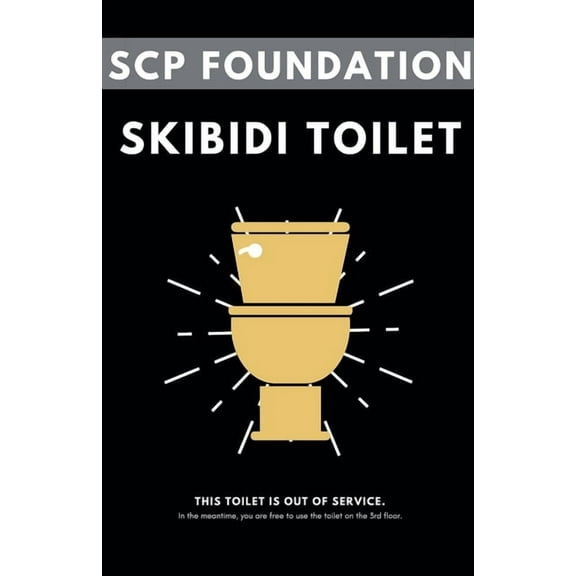 Scp Foundation SCP Foundation: Skibidi Toilet, (Paperback)