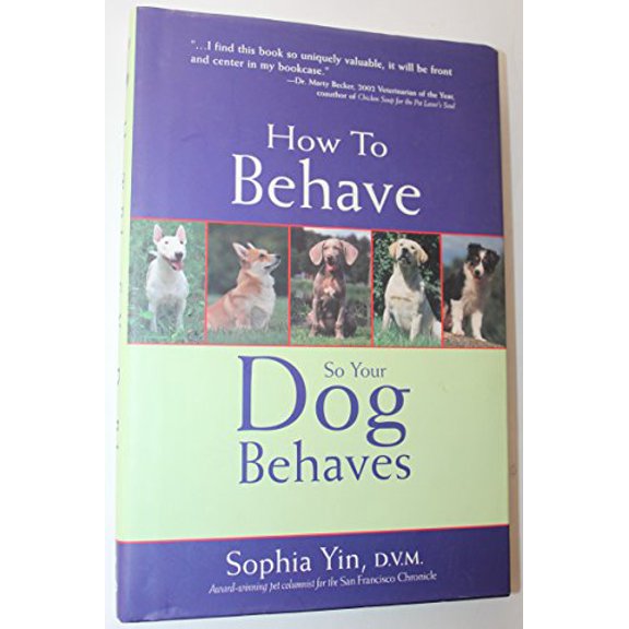 Pre-Owned How to Behave So Your Dog Behaves, 9780793805433, 0793805430, Hardcover, 2ND edition
