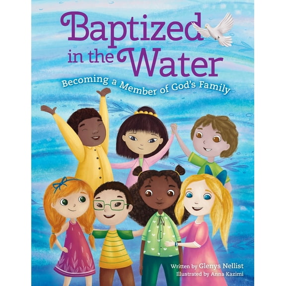 Baptized in the Water: Becoming a Member of God's Family, (Hardcover)