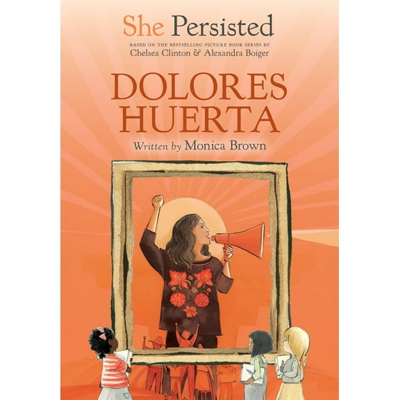 She Persisted She Persisted: Dolores Huerta, (Paperback)