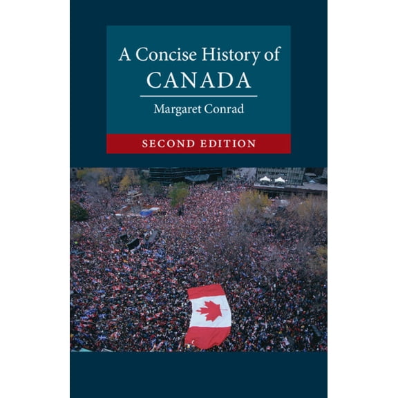Cambridge Concise Histories A Concise History of Canada, (Paperback)