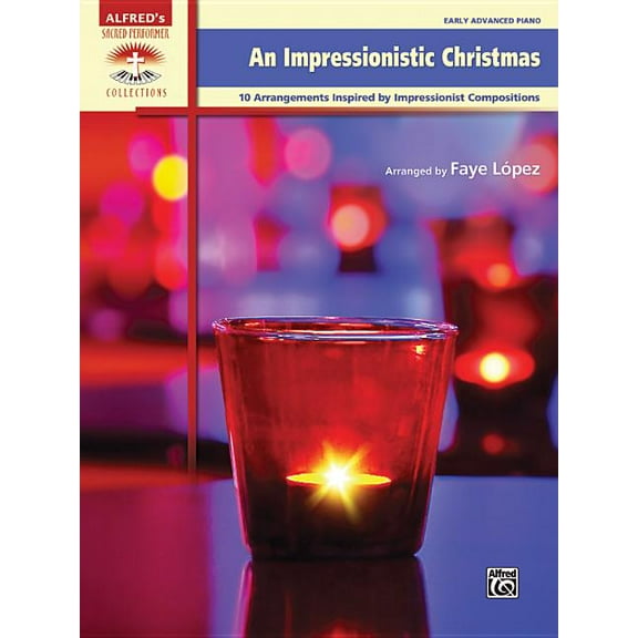 Sacred Performer Collections An Impressionistic Christmas: 10 Arrangements Inspired by Impressionist Compositions, (Paperback)