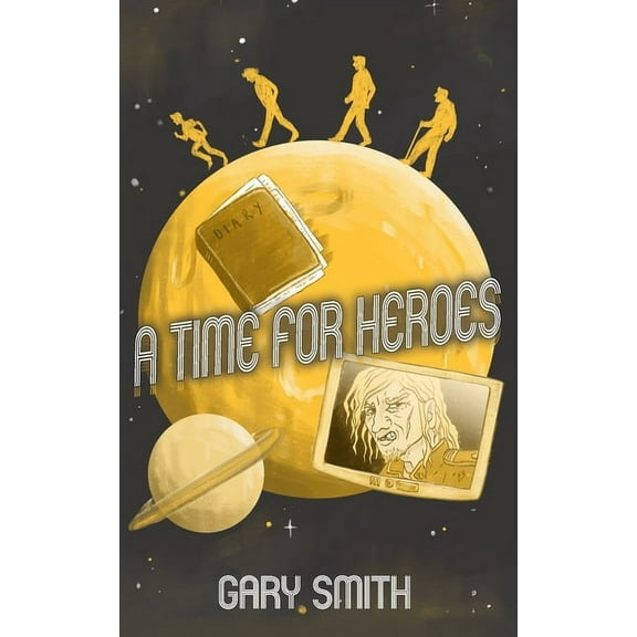 A Time for Heroes (Paperback)