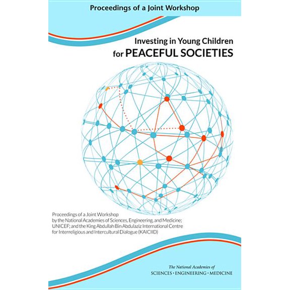 Investing in Young Children for Peaceful Societies: Proceedings of a Joint Workshop by the National Academies of Science, (Paperback)