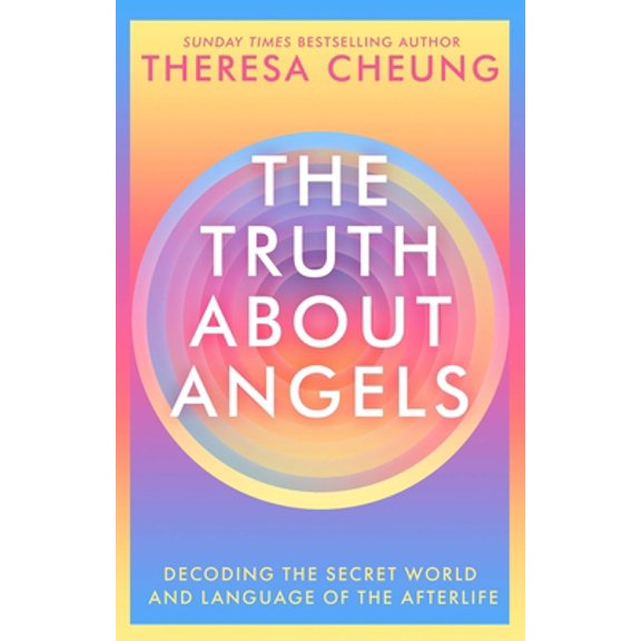 Pre-Owned The Truth about Angels: Decoding the Secret World and Language of the Afterlife (Paperback) 1529341426 9781529341423