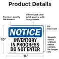 thumbnail image 2 of (2 Pack) Inventory In Progress Do Not Enter OSHA Notice Sign 14 Inch X 10 Inch Vinyl Label Decal Sticker Weather Resistant, UV Protected for Workplace, Business, and Construction Site,, 2 of 7