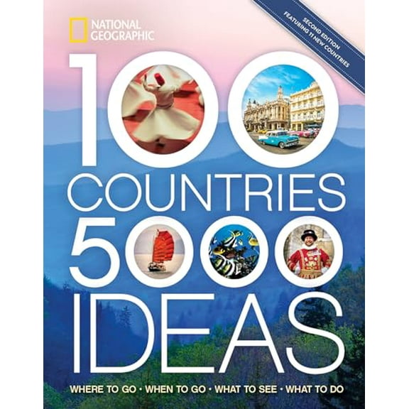 Pre-Owned 100 Countries, 5,000 Ideas 2nd Edition: Where to Go, When to Go, What to See, What to Do (Paperback) by National Geographic