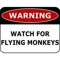 PCSCP Warning Watch For Flying Monkeys 11 inch by 9.5 inch Laminated Funny Sign