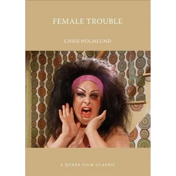 Female Trouble: A Queer Film Classic (Paperback)