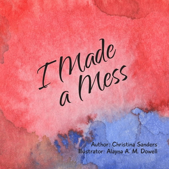 I Made a Mess, (Paperback)