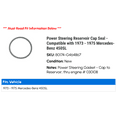 thumbnail image 2 of Power Steering Reservoir Cap Seal - Compatible with 1973 - 1975 Mercedes-Benz 450SL 1974, 2 of 2