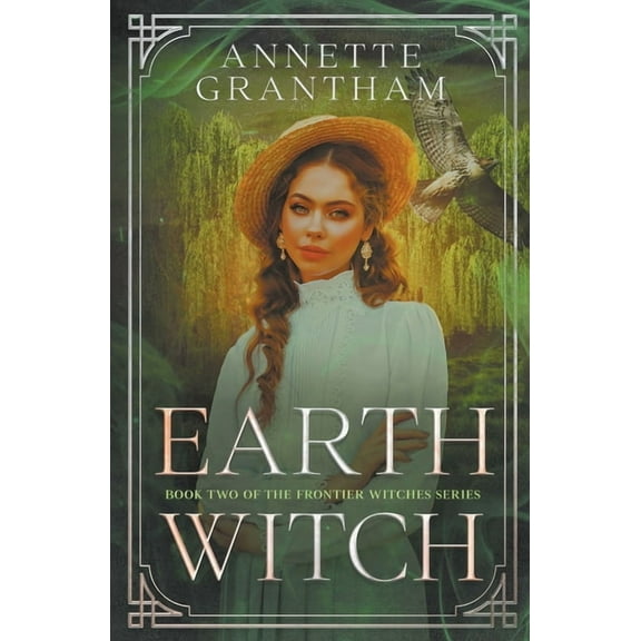 Frontier Witches Earth Witch, Book 2, (Paperback)