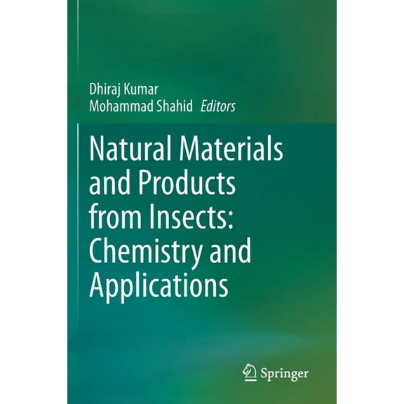 Natural Materials and Products from Insects: Chemistry and Applications, (Paperback)