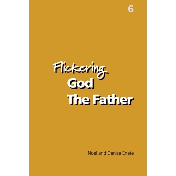 Flickering God The Father, (Paperback)