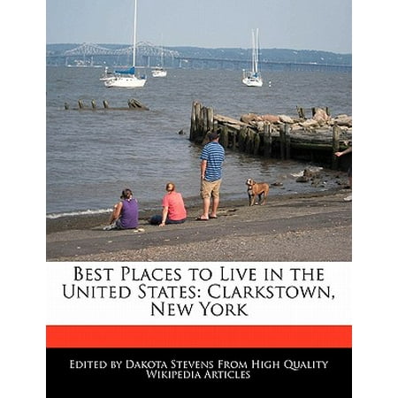 Best Places to Live in the United States : Clarkstown, New (Best Places To Retire In United States 2019)