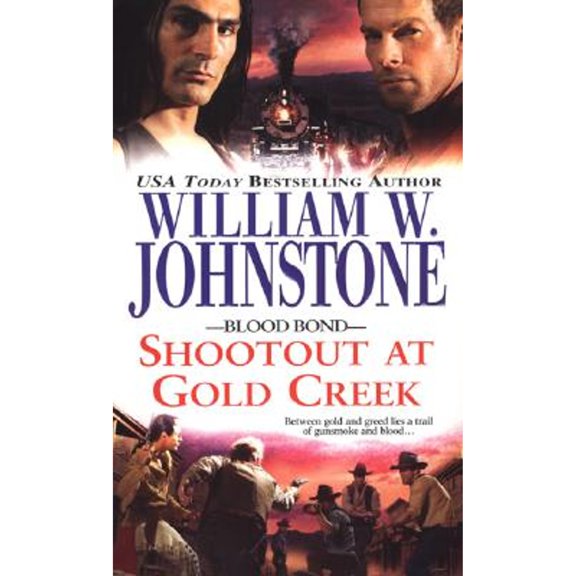 Pre-Owned Shootout at Gold Creek (Paperback 9780786017638) by William W Johnstone