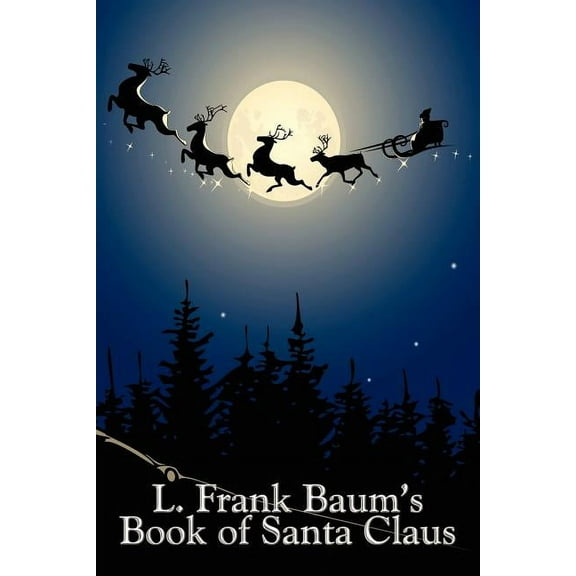 L. Frank Baum's Book of Santa Claus, (Paperback)