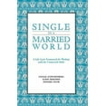 thumbnail image 2 of Single in a Married World: A Life Cycle Framework for Working with the Unmarried Adult, 2 of 2