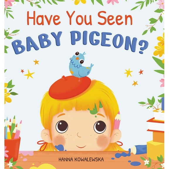 Have You Seen Baby Pigeon, (Hardcover)