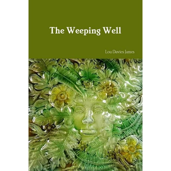 The Weeping Well, (Paperback)