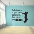 thumbnail image 2 of Nobody Cares Ballet Ballerina Motivation Quote Wall Sticker Art Decal for Girls Boys Room Bedroom Outdoor Sports Garage House Fun Home Decor Stickers Wall Art Vinyl Decoration Size (40x40 inch), 2 of 3