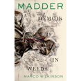 thumbnail image 1 of Pre-Owned Madder: A Memoir in Weeds (Paperback) 1566896185 9781566896184, 1 of 1