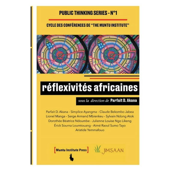 Public Thinking réflexivités africaines: Cycle de Conférences de The Muntu Institute, Book 1, (Paperback)
