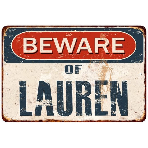 Beware of LAUREN Metal Sign Rusty Wall Decor 8x12 108120041682