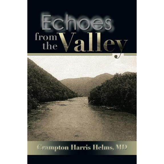 Echoes from the Valley