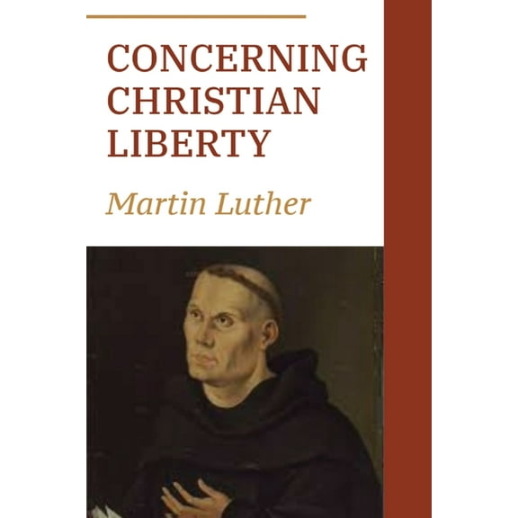 Concerning Christian Liberty, (Paperback)