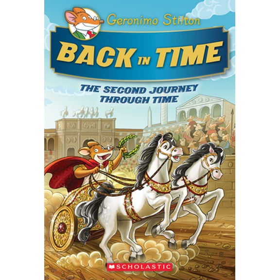 Pre-Owned The Journey Through Time #2: Back in Time (Geronimo Stilton Special Edition) (Hardcover) 0545746183 9780545746182